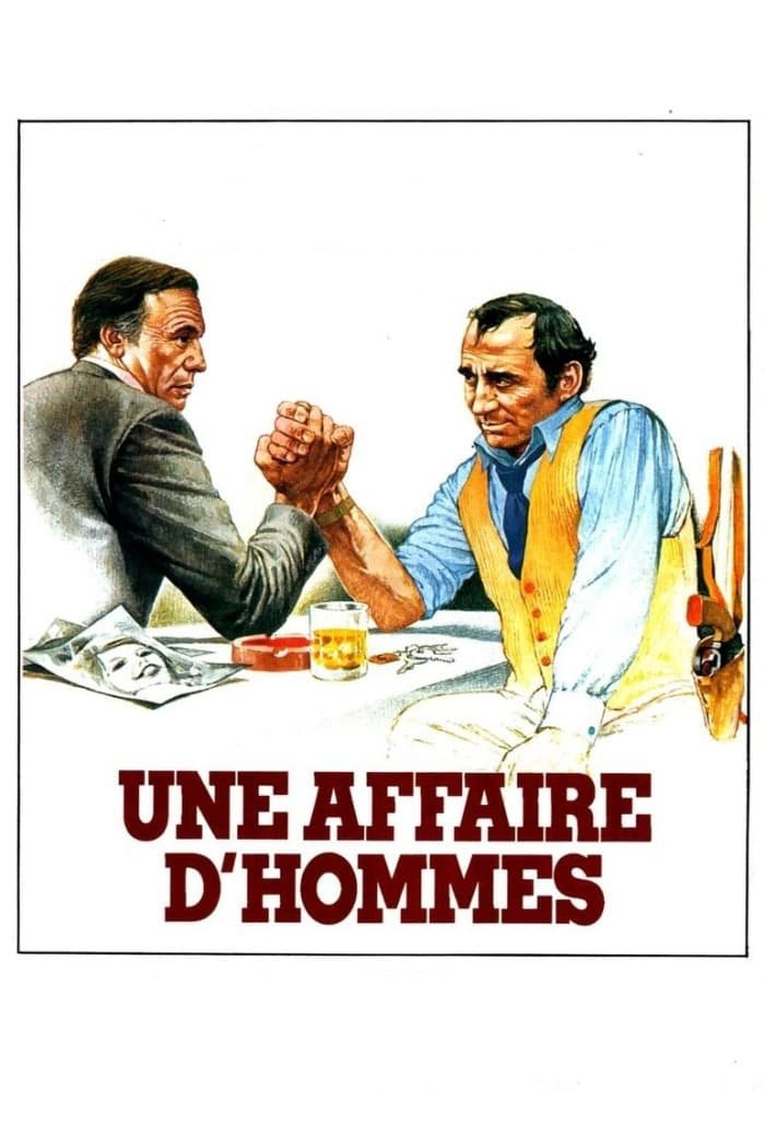 Постер Une affaire d'hommes